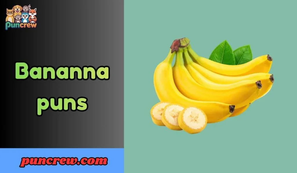 bananna puns