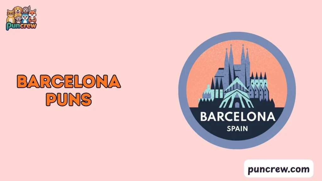 Barcelona Puns Captions