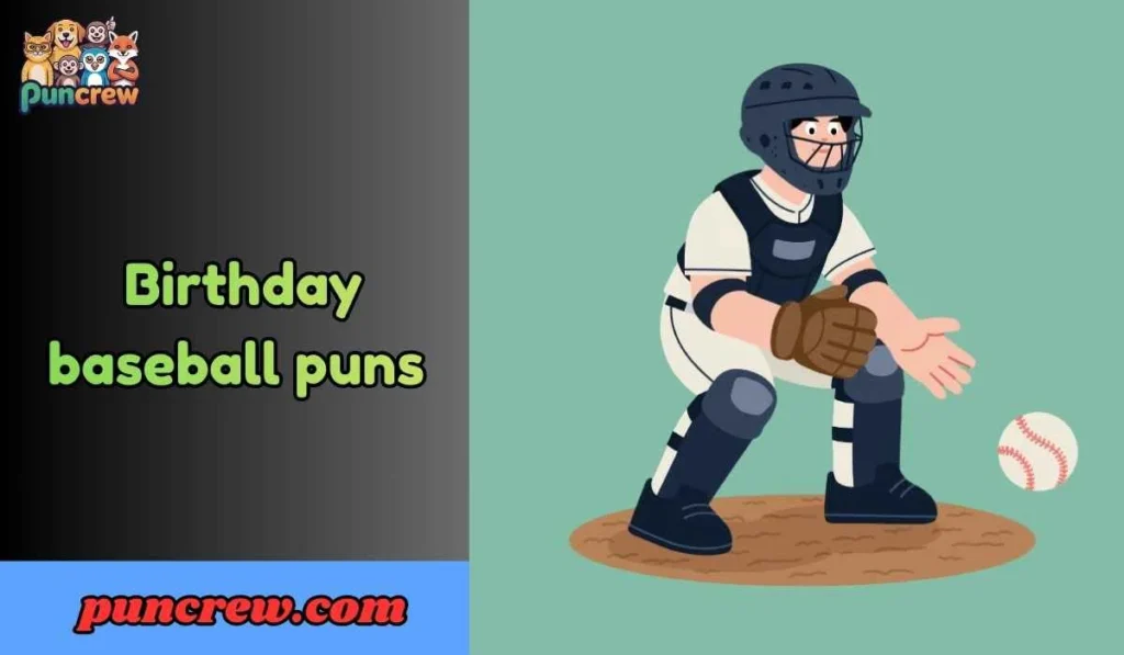 Birthday baseball puns