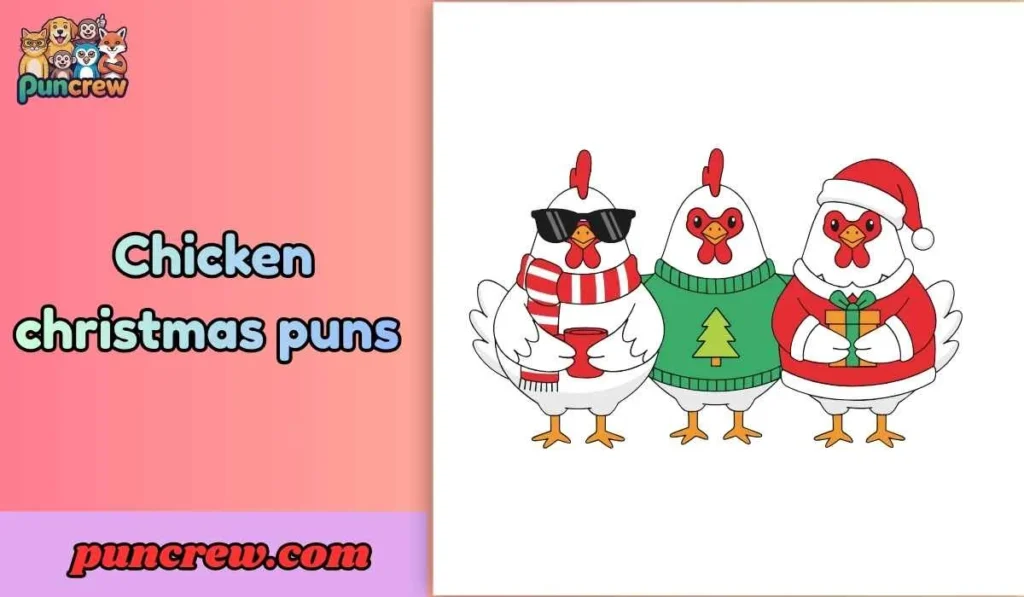 Chicken christmas puns