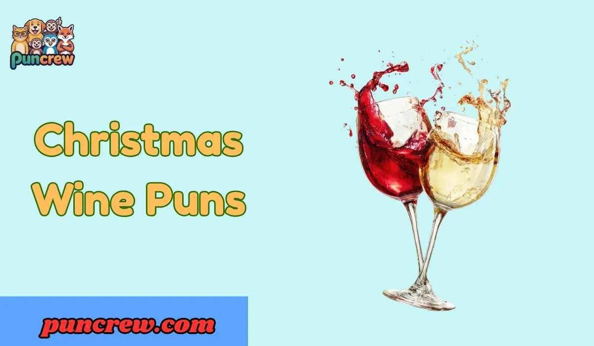 216+ Christmas Wine Puns Hilarious Holiday Cheers! 2026