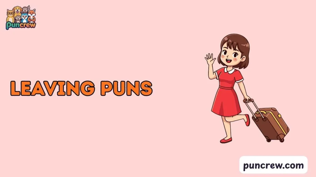 Clean Leaving Dad Puns