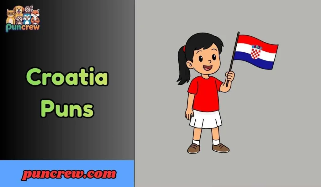 Croatia Puns