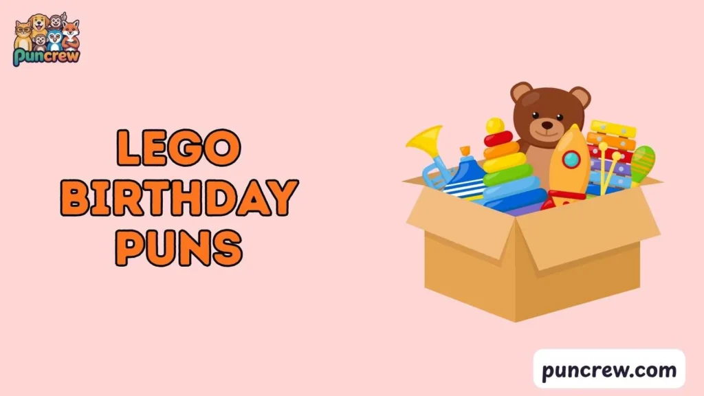 Cute Lego Birthday Puns