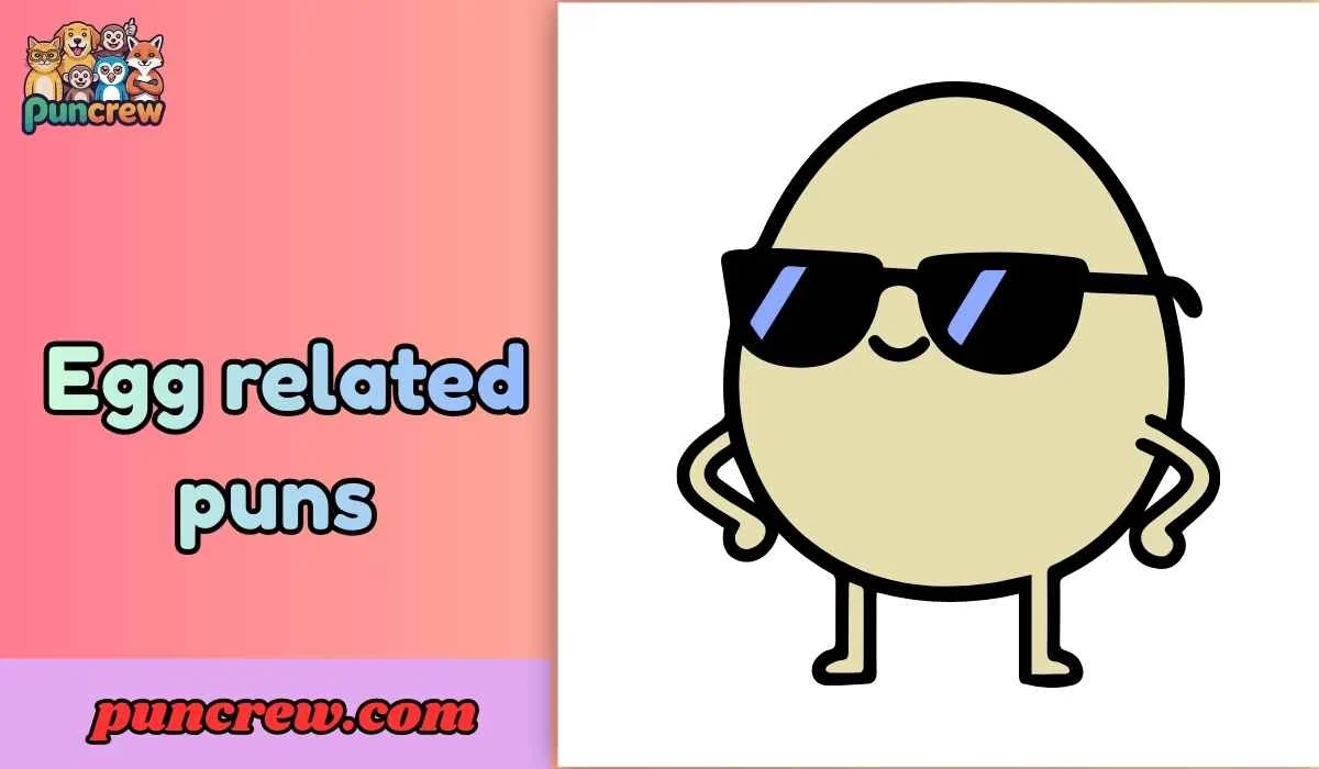 Egg related puns