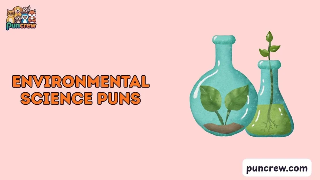 Environmental Science Puns for Students