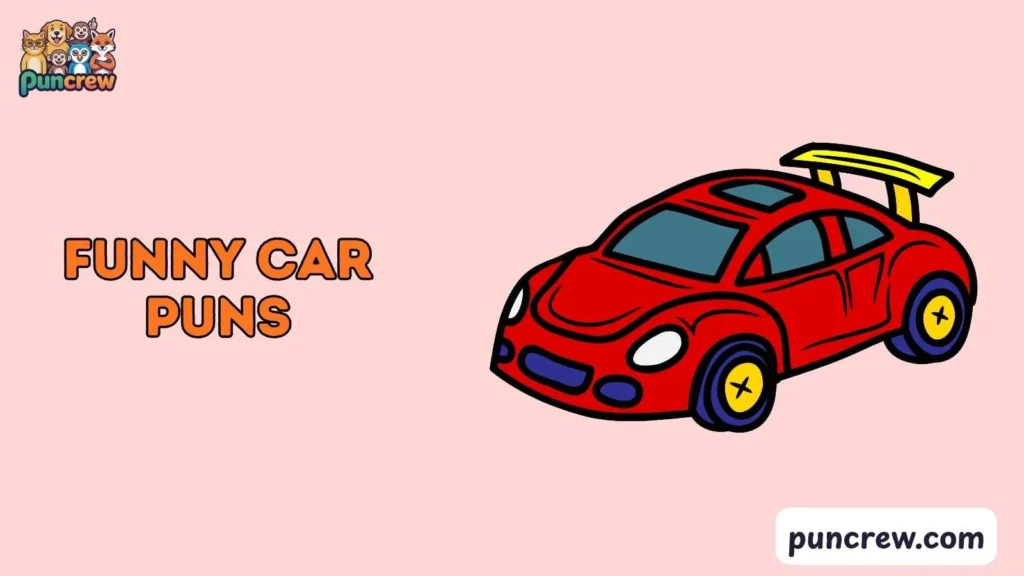 Funny Car Puns Dirty