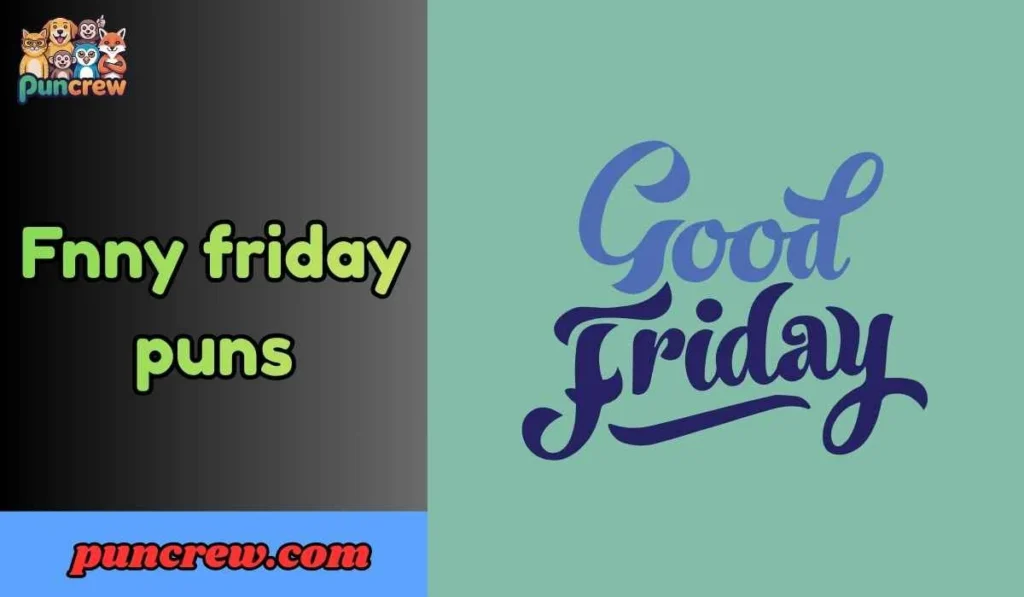 Funny Friday puns