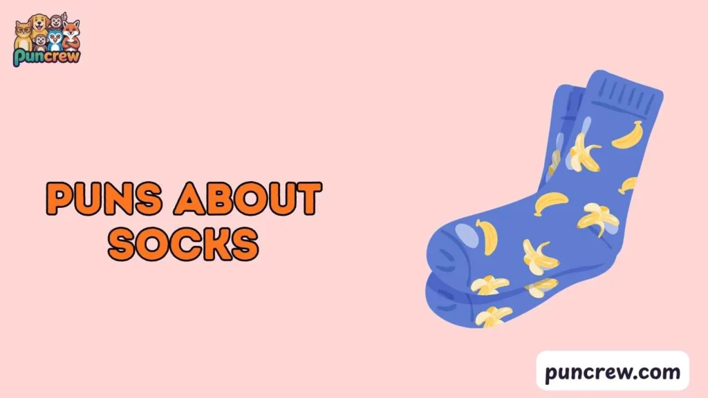 Funny Socks Puns