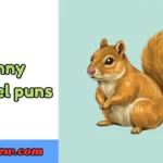 Best funny squirrel puns