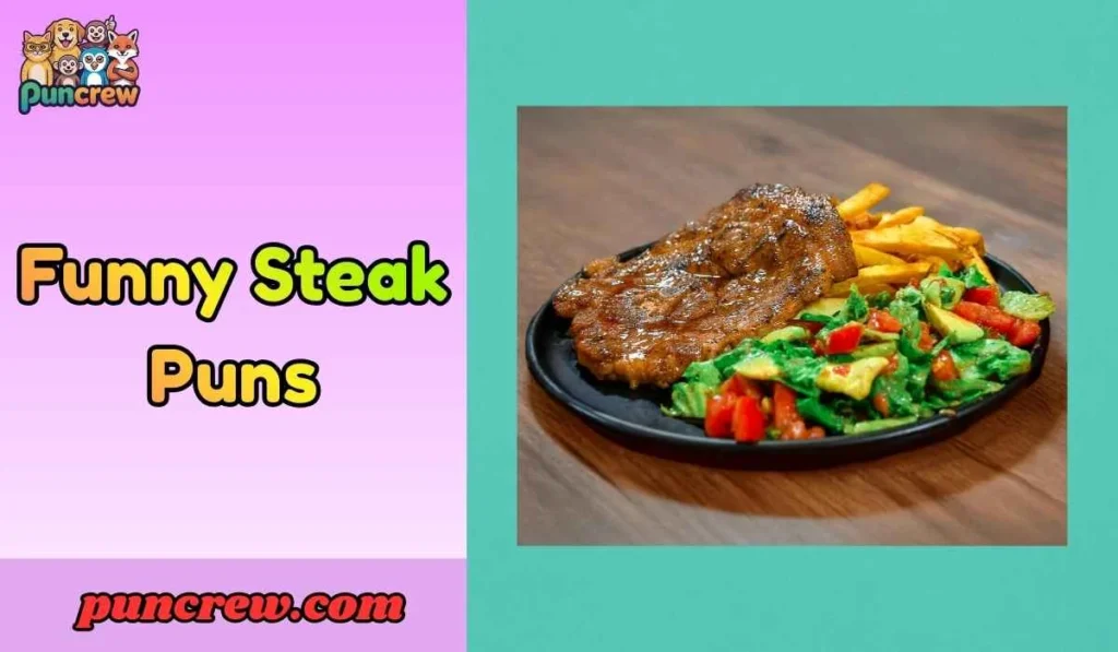 Funny Steak Puns