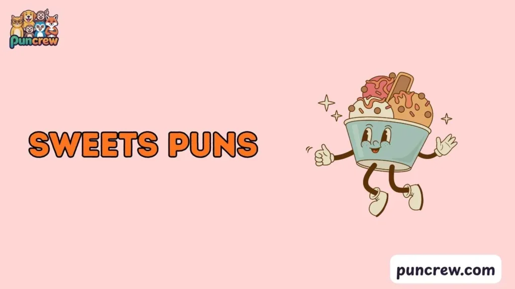 Funny Sweets Puns