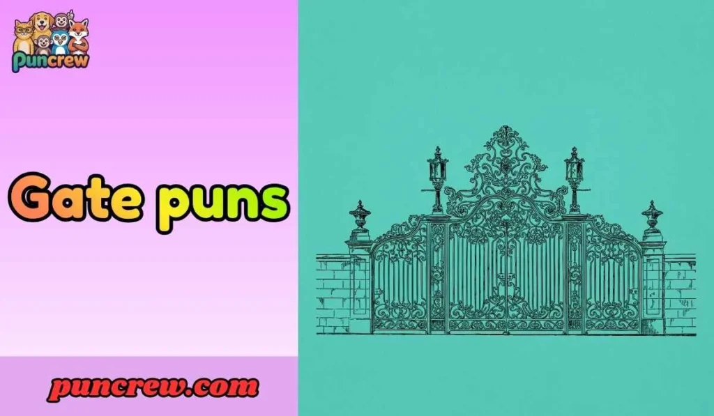 gate puns