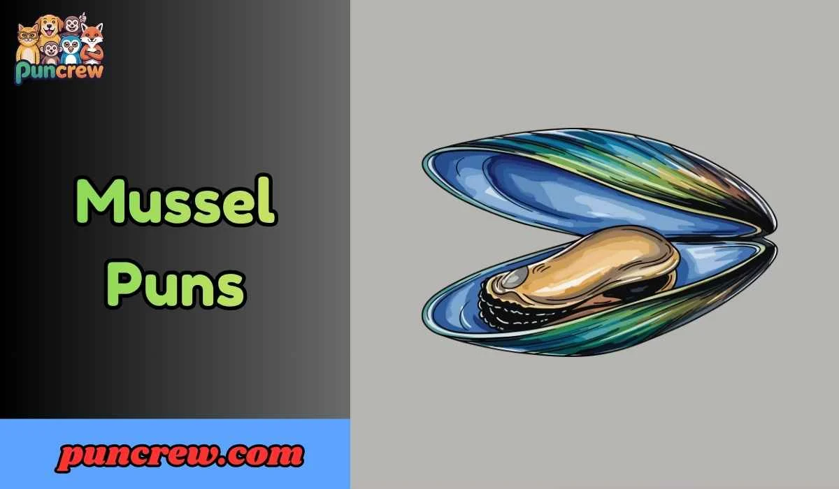 Mussel Puns