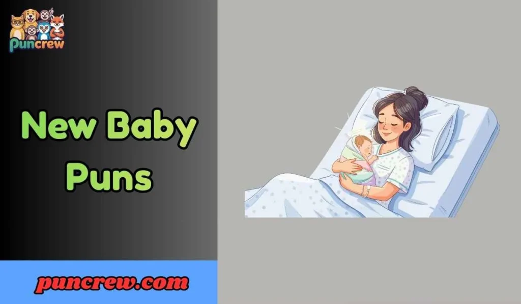 New Baby Puns