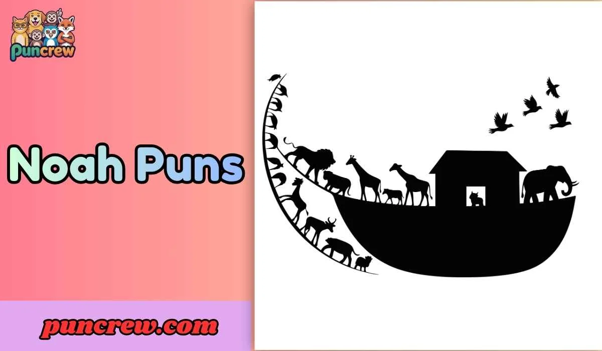 Noah Puns