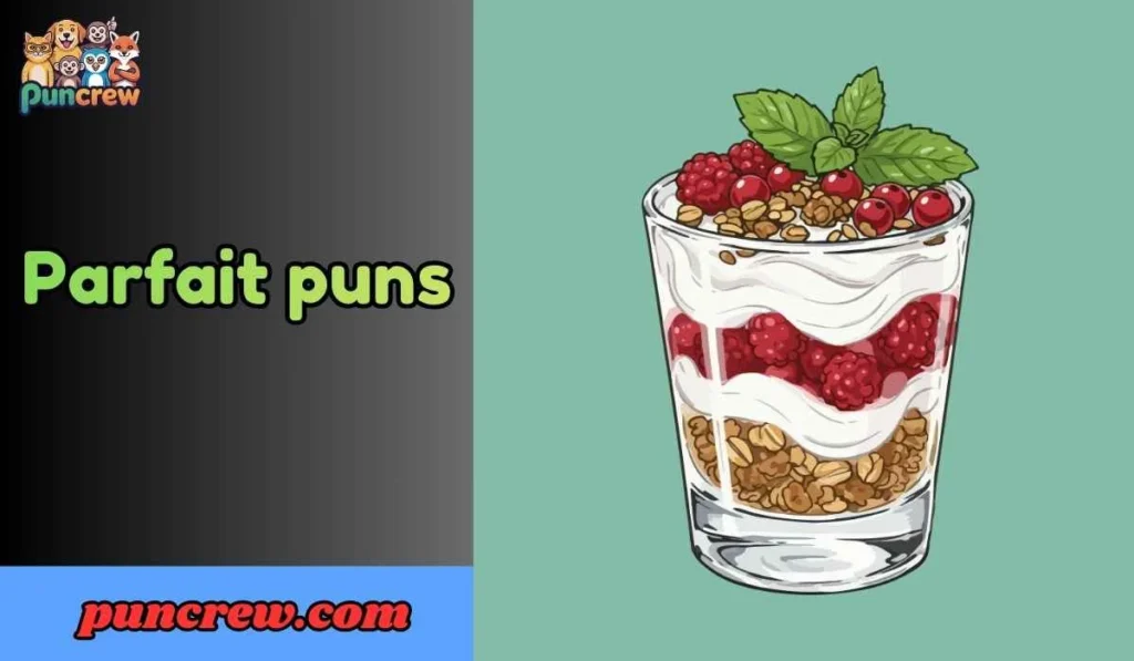 Parfait puns