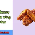 354+ Puns Funny Chicken Wing Quotes Hilarious & Crispy! 2026