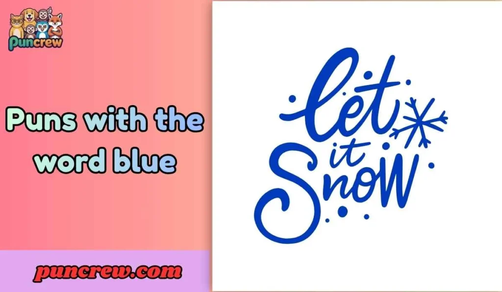 Puns with the word blue