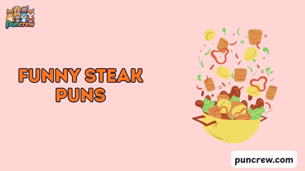 Silly Funny Steak Puns