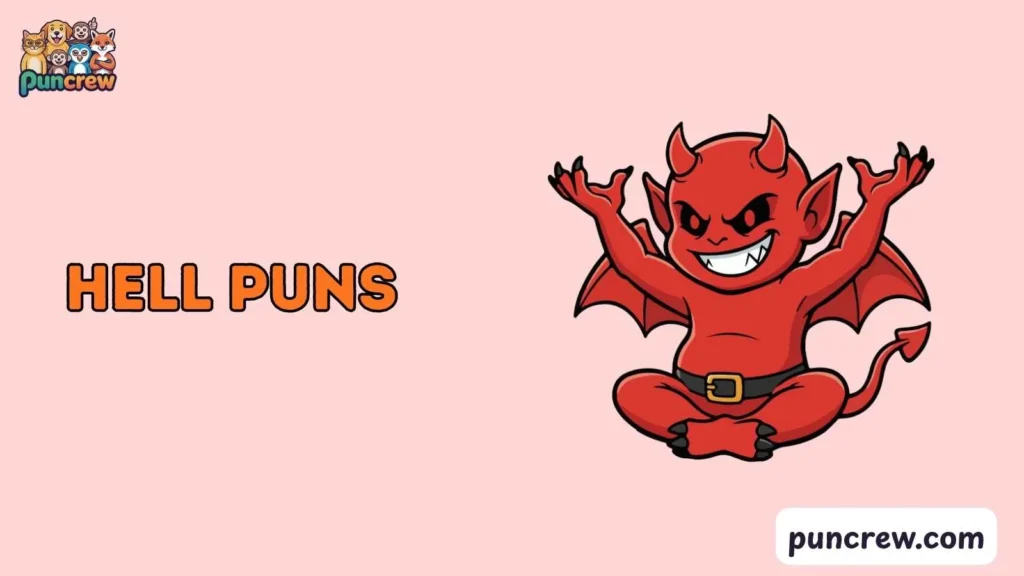 Silly hell Puns
