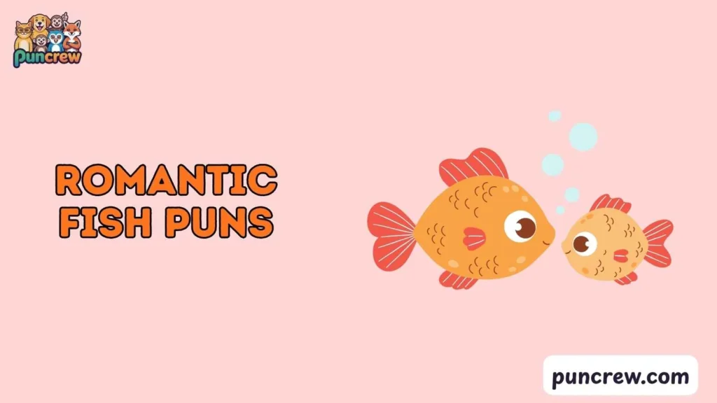 Silly Romantic Fish Puns That Make You Smile