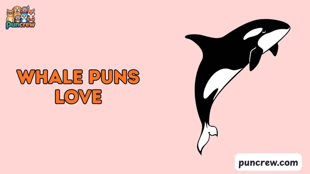 Silly Whale Puns Love