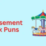 Amusement Park Puns
