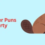 Beaver Puns Dirty
