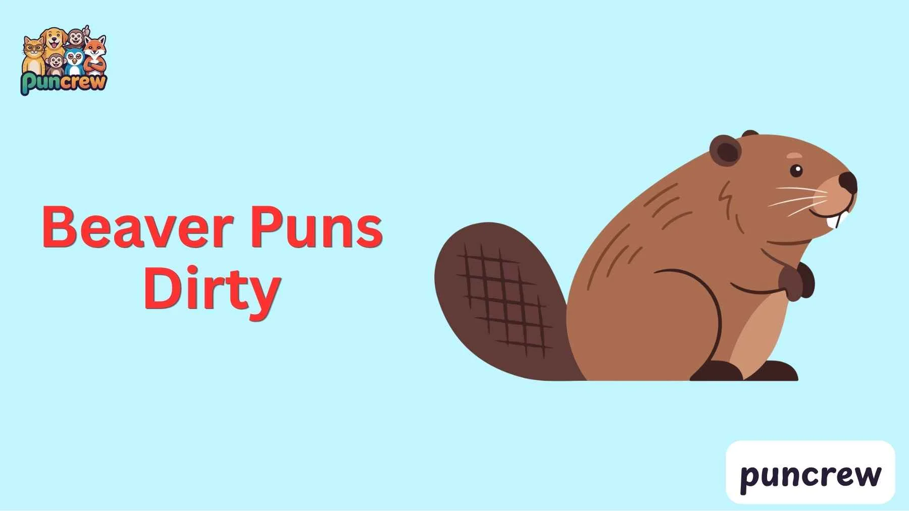 Beaver Puns Dirty