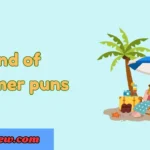end of summer puns