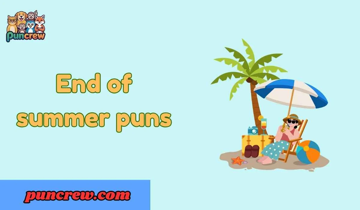 end of summer puns