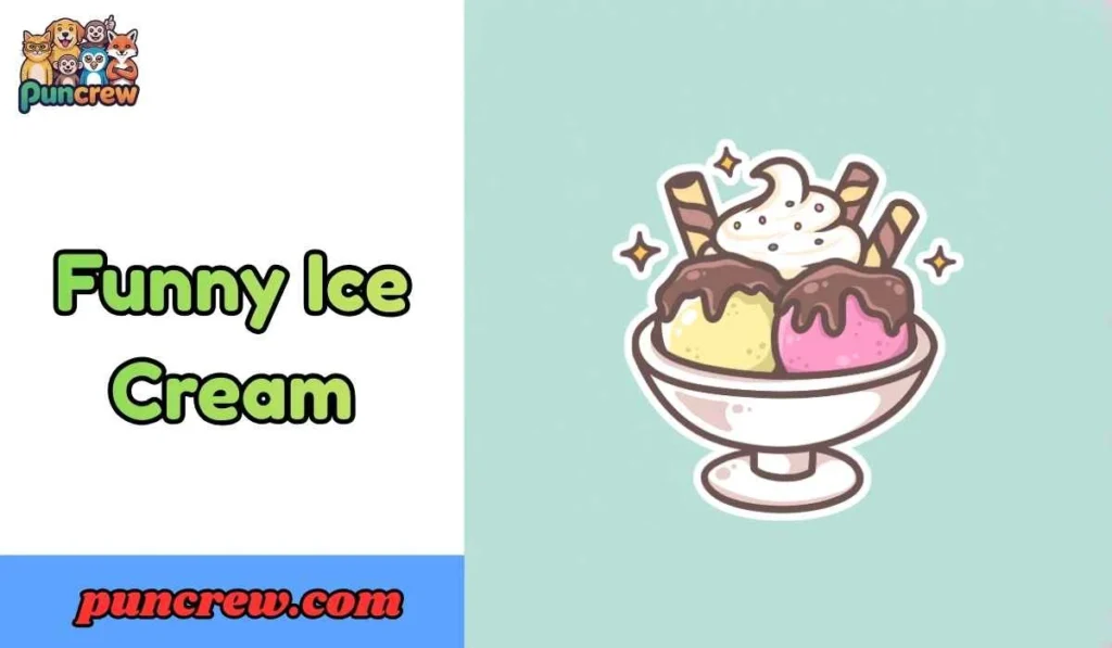 Funny Ice Cream