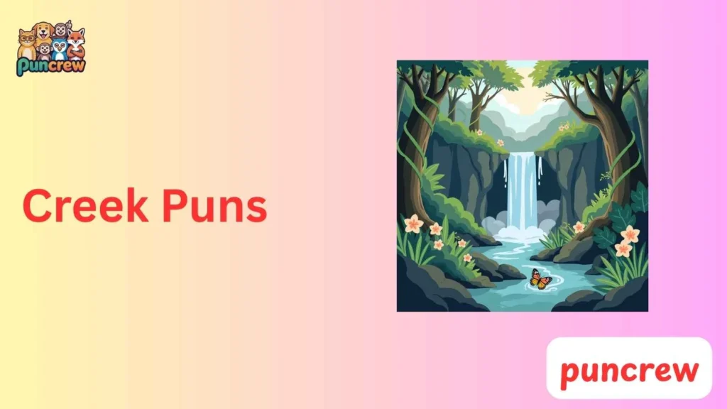 Creek Puns
