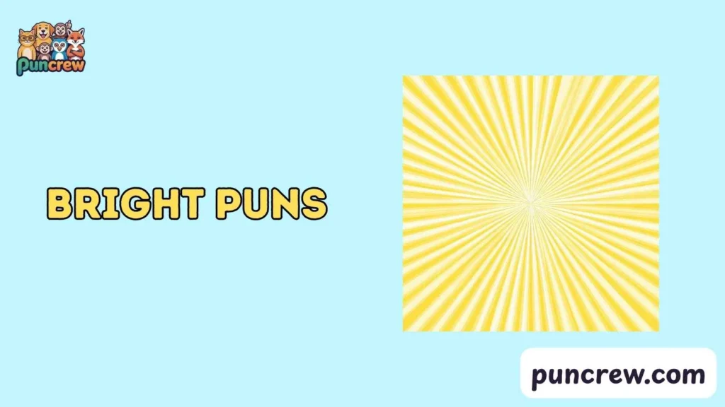 Bright Puns