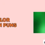 Color Green Puns