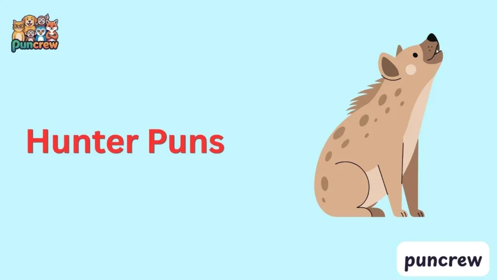 Hunter Puns