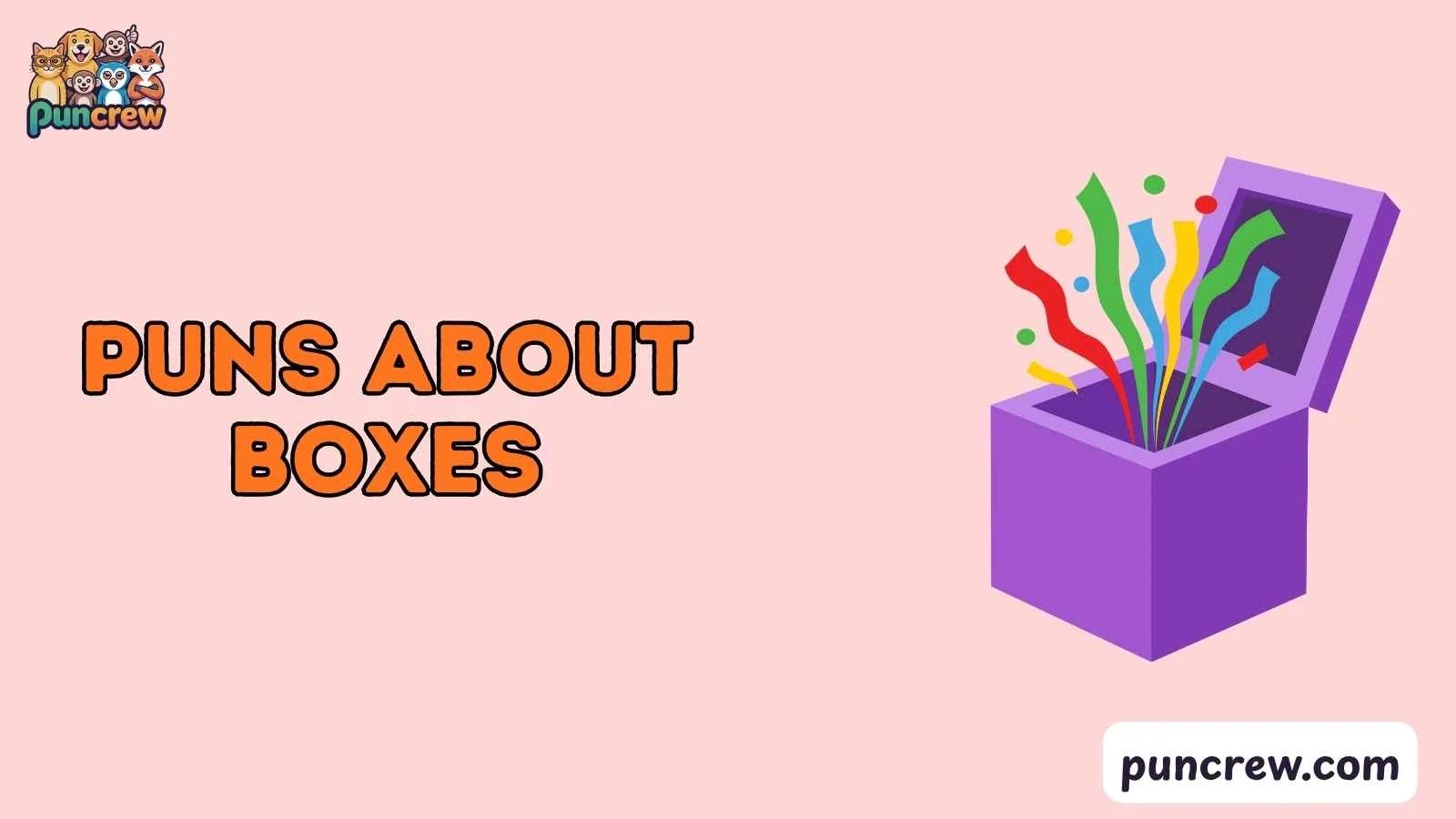 Puns About Boxes