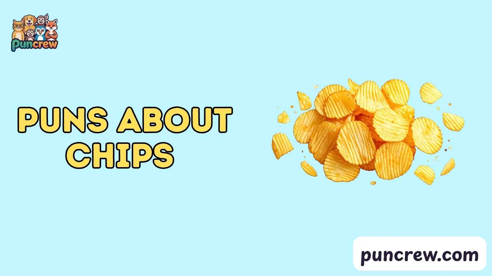 Puns About Chips