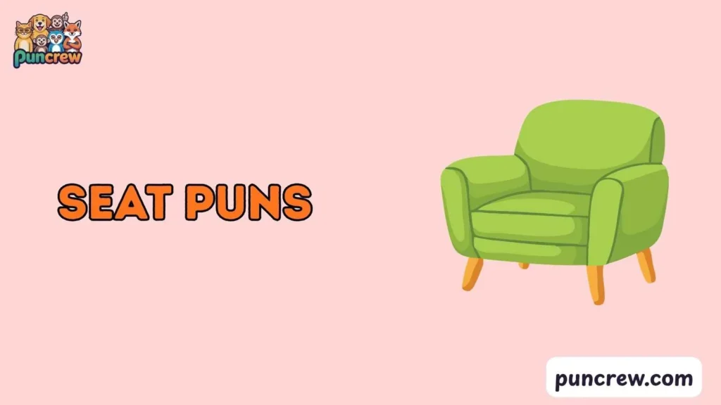 seat puns