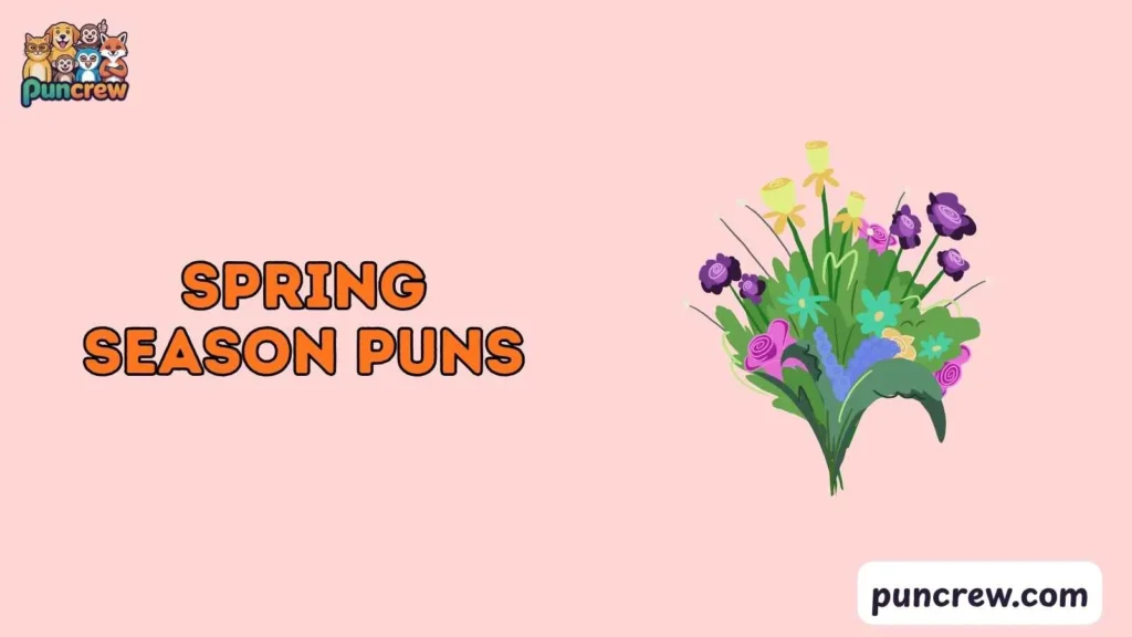 Spring Season Puns