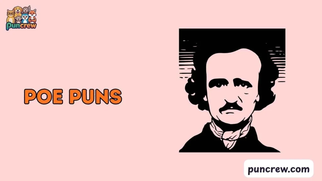poe puns